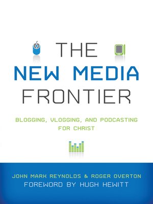 cover image of The New Media Frontier (Foreword by Hugh Hewitt)